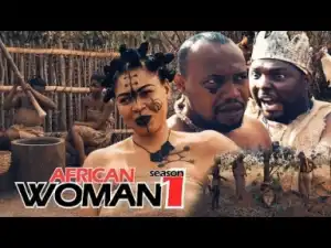 Video: AFRICAN WOMEN: Season 1.........